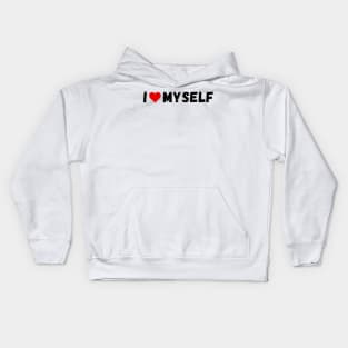 I love myself - I heart myself Kids Hoodie